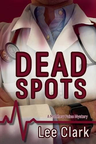 Cover image for Dead Spots: A Matthew Paine Mystery