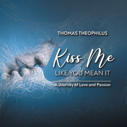 Cover image for Kiss Me Like You Mean It