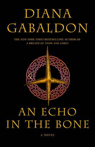 An Echo in the Bone: A Novel