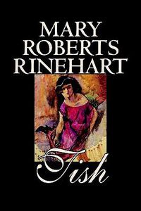 Cover image for Tish by Mary Roberts Rinehart, Fiction
