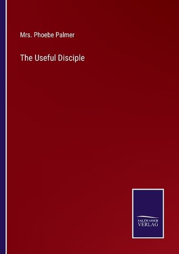 The Useful Disciple