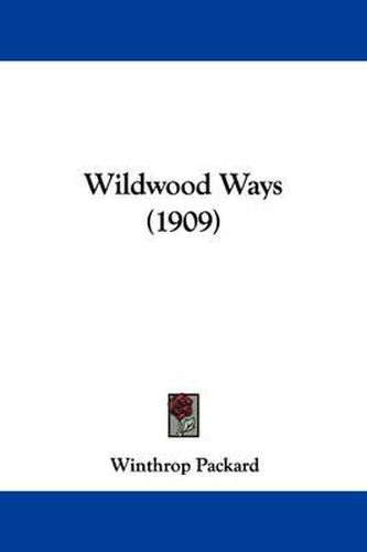 Wildwood Ways (1909)