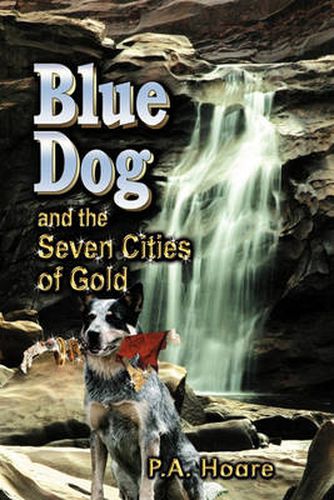 Cover image for Blue Dog and the Seven Cities of Gold