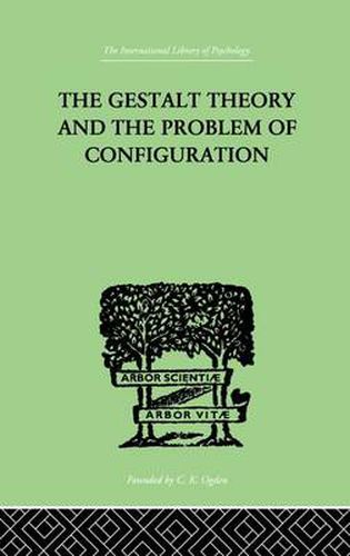 Cover image for The Gestalt Theory And The Problem Of Configuration