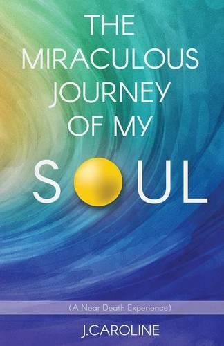 Cover image for The Miraculous Journey of My Soul