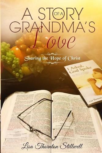 Cover image for A Story Of A Grandma's Love: Sharing the Hope of Christ