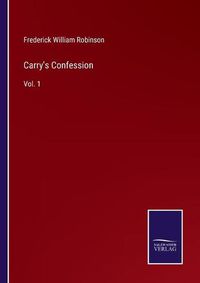 Cover image for Carry's Confession: Vol. 1