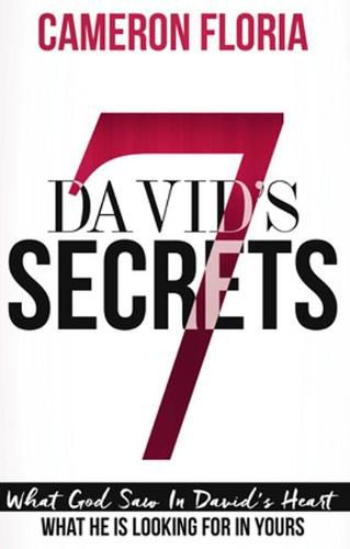 Cover image for David's 7 Secrets: What God Saw in David's Heart, What He is Looking for in Yours