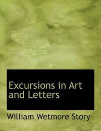 Cover image for Excursions in Art and Letters