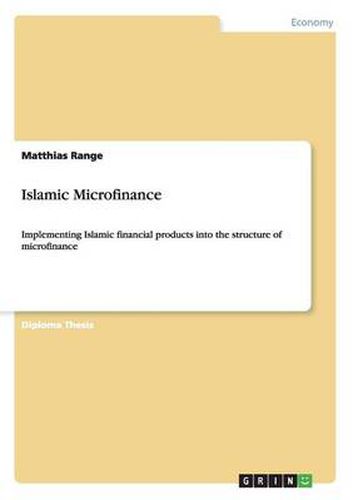 Cover image for Islamic Microfinance: Implementing Islamic financial products into the structure of microfinance