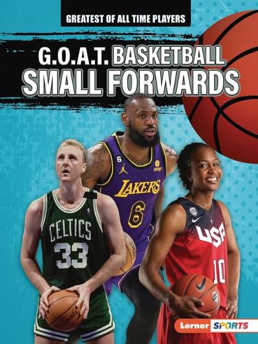 Cover image for G.O.A.T. Basketball Small Forwards