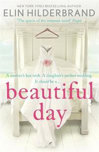 Cover image for Beautiful Day: Dive into 'the perfect beach read' (Publishers Weekly) this summer!