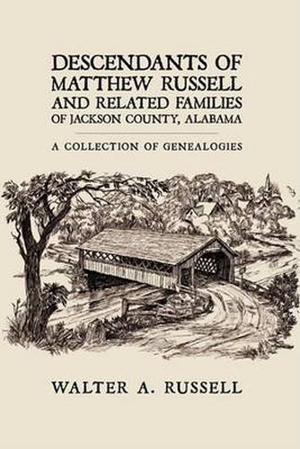 Cover image for Descendants of Matthew Russell and Related Families of Jackson County, Alabama