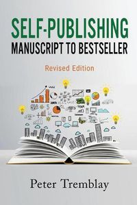 Cover image for Self-publishing: Manuscript to Bestseller (Revised Edition)