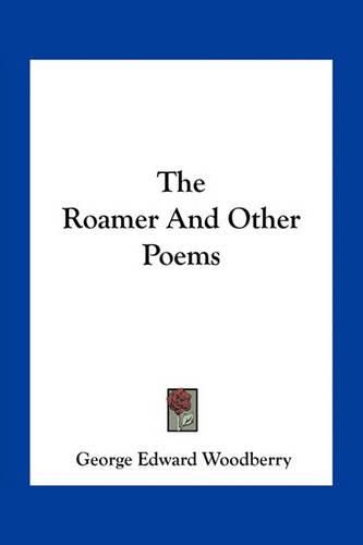 The Roamer and Other Poems