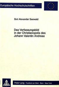 Cover image for Das Verfassungsbild in Der Christianopolis Des Johann Valentin Andreae