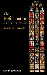 Cover image for The Reformation: A Brief History