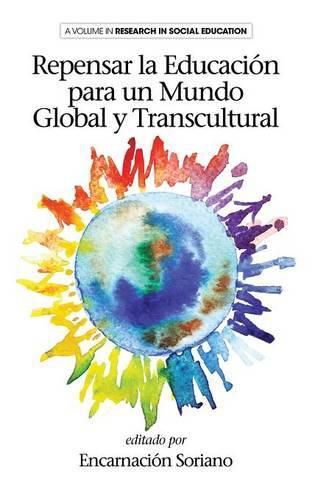 Cover image for Repensar la Educaion para un Mundo Global y Transcultural