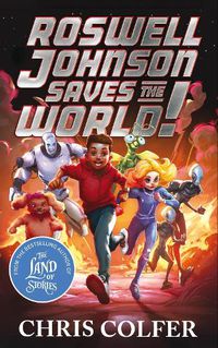 Cover image for Roswell Johnson Saves the World!