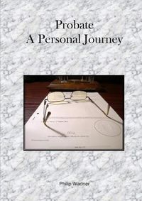 Cover image for Probate - A Personal Journey