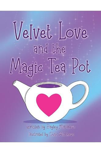 Cover image for Velvet Love and the Magic Tea Pot