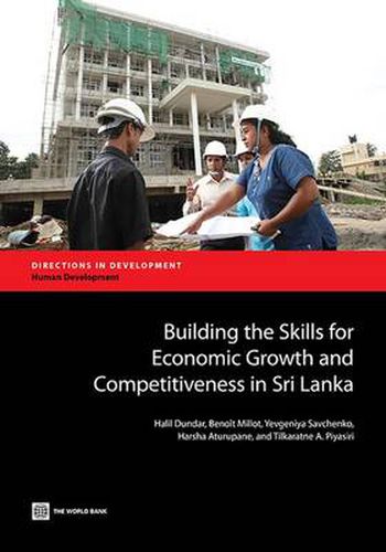 Cover image for Building the skills for economic growth and competitiveness in Sri Lanka