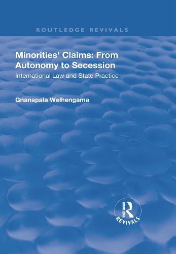 Cover image for Minorities' Claims: From Autonomy to Secession: International Law and State Practice