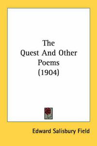 Cover image for The Quest and Other Poems (1904)