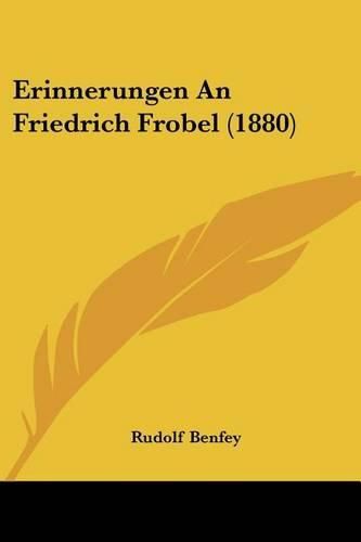 Cover image for Erinnerungen an Friedrich Frobel (1880)