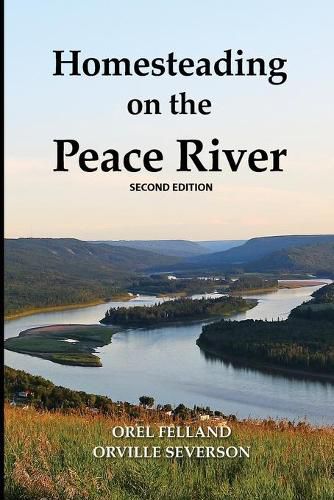 Cover image for Homesteading on the Peace River, Second Edition