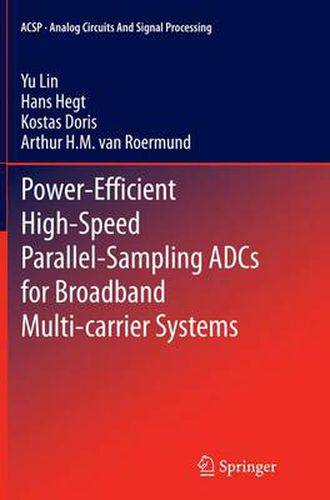 Cover image for Power-Efficient High-Speed Parallel-Sampling ADCs for Broadband Multi-carrier Systems