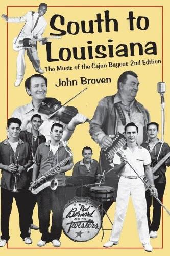 Cover image for South to Louisiana: The Music of the Cajun Bayous 2nd Edition