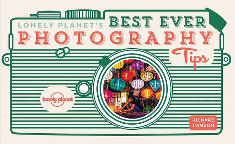 Cover image for Lonely Planet's Best Ever Photography Tips