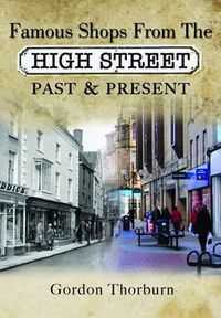 Cover image for Remembering the High Street: A Nostalgic Look at Famous Names