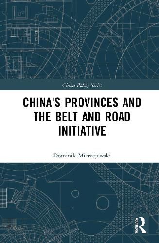 Cover image for China's Provinces and the Belt and Road Initiative