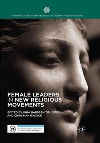 Cover image for Female Leaders in New Religious Movements