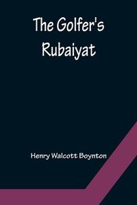 Cover image for The Golfer's Rubaiyat