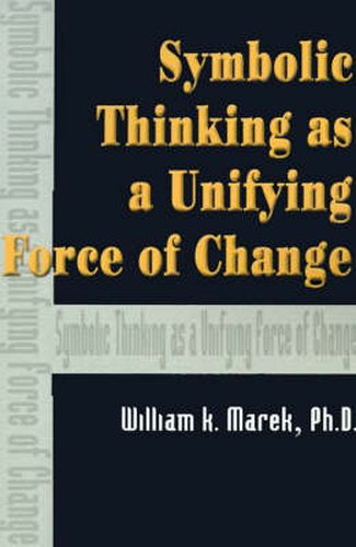 Cover image for Symbolic Thinking as a Unifying Force of Change
