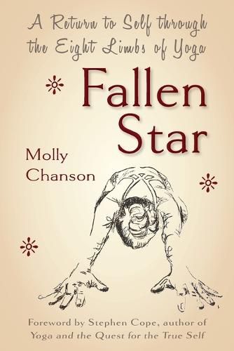 Cover image for Fallen Star: A Return to Self through the Eight Limbs of Yoga