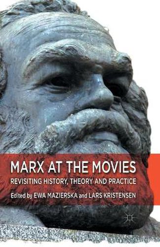 Cover image for Marx at the Movies: Revisiting History, Theory and Practice