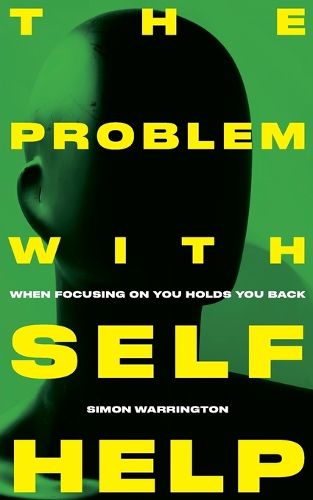 Cover image for The Problem with Self-Help