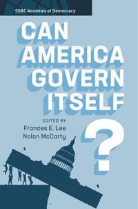 Cover image for Can America Govern Itself?