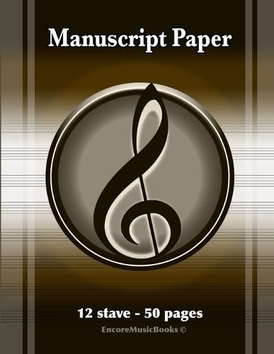 Cover image for Manuscript Paper (50 Pages - 12 Stave)