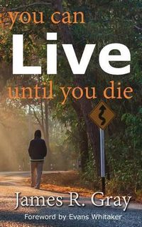 Cover image for You Can Live Until You Die