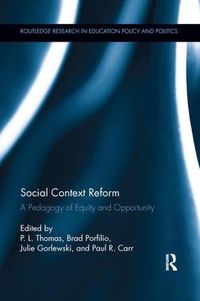 Cover image for Social Context Reform: A Pedagogy of Equity and Opportunity