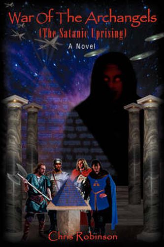 Cover image for War Of The Archangels: The Satanic Uprising