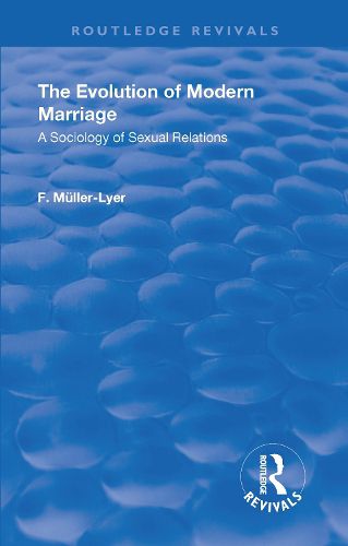 Cover image for Revival: The Evolution of Modern Marriage (1930): A Sociology of Sexual Relations