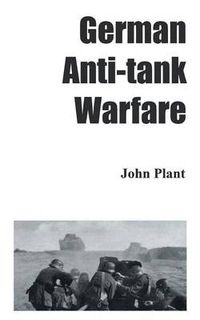 Cover image for German Anti-Tank Warfare