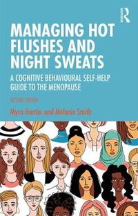 Cover image for Managing Hot Flushes and Night Sweats: A Cognitive Behavioural Self-help Guide to the Menopause