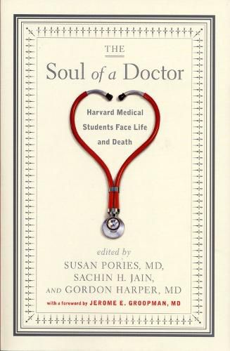 The Soul of a Doctor: Harvard Medical Students Face Life and Death